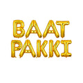 Baat Pakki Foil Balloons Set – Celebration & Party Decor