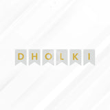 Dholki Bunting Banner