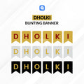 Dholki Bunting Banner